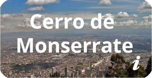 Inofrmación sobre el Cerro de Monserrate de Bogotá