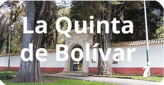Información sobre la Quinta de Bolívar de Bogotá
